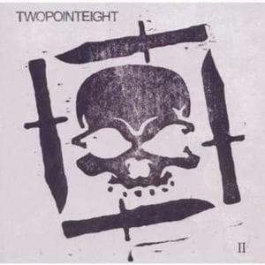 Twopointeight - II (CD)