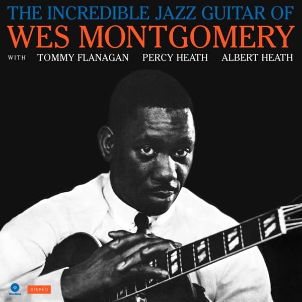 Wes Montgomery - The Incredible Jazz Guitar Of Wes Montgomery (LP) (Limited Edition) (Remastered)