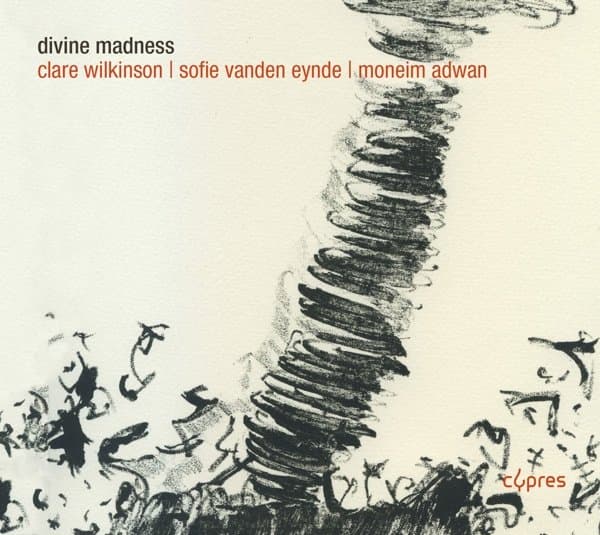 Clare Wilkinson, Sofie Vanden Eynde, Adwan - Divine Madness - Souls In Exile (CD)