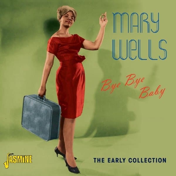 Mary Wells - Bye Bye Baby - The Early Collection (CD)