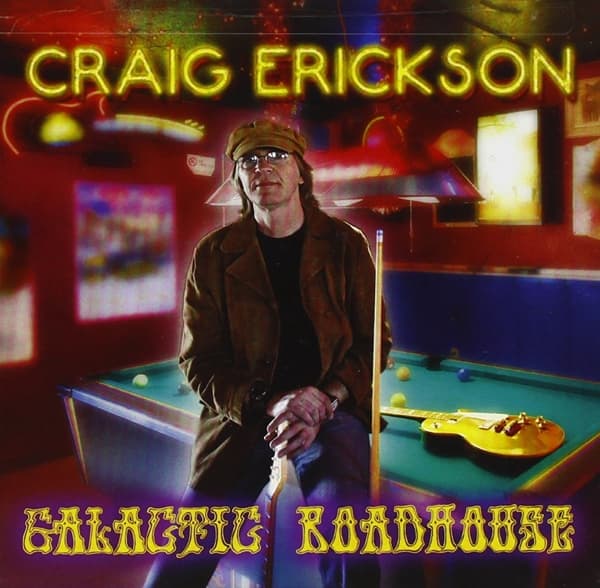 Craig Erickson - Galactic Roadhouse (CD)