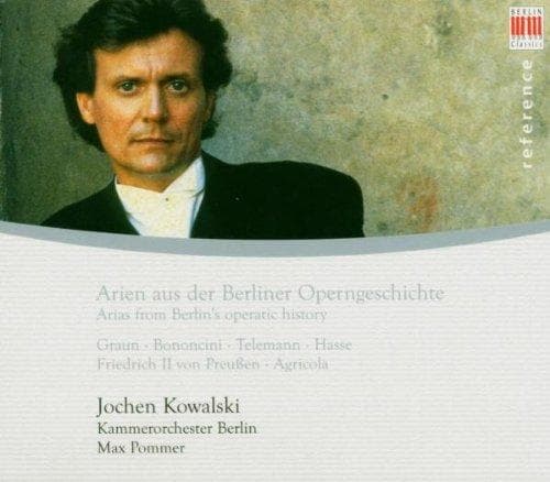 Jochen Kowalski - Arias From Berlin's Operatic History