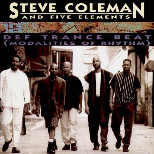 Steve Coleman And Five Elements - Def Trance Beat (Modalities Of Rhythm) (CD)