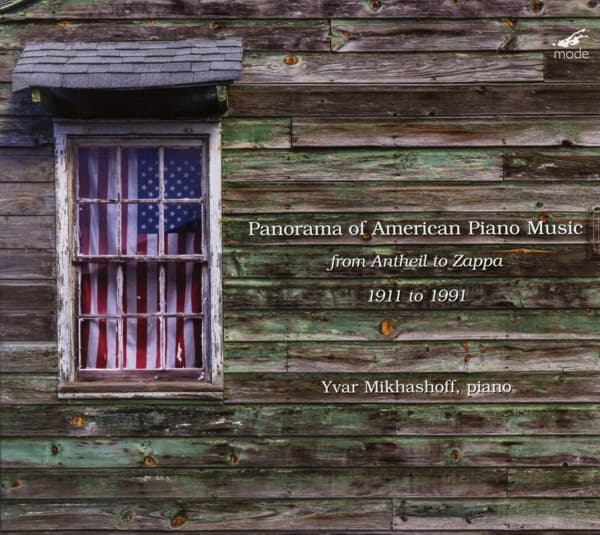 Yvar Mikhashoff - Panorama Of American Piano Music From Antheil To Zappa 1911 To 1991 (4 CD)