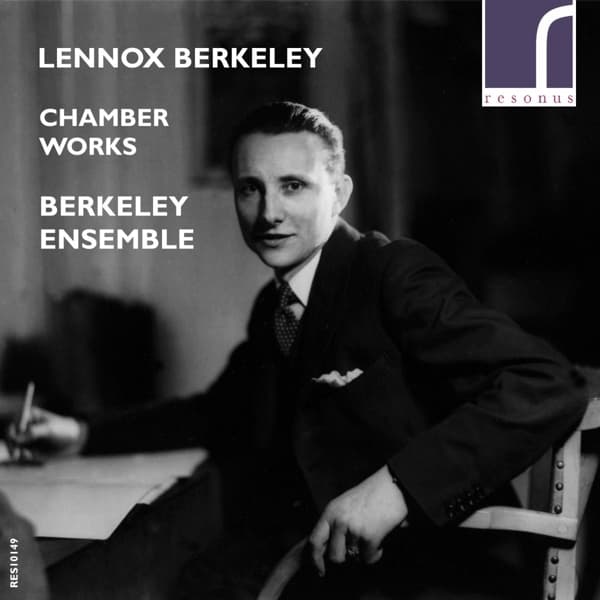 Berkeley Ensemble - Berkeley: Chamber Works (CD)