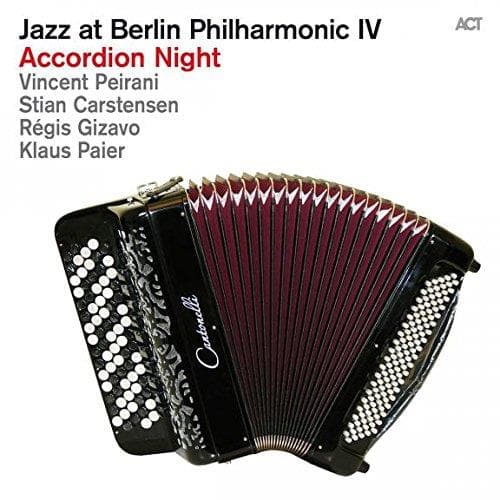 Vincent Peirani, Stian Carstensen, Régis Gizavo, Klaus Paier - Jazz At Berlin Philharmonic IV - Accordion Night (CD)