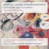 Royal Accademy Of Music Soloist Ensemble, Trevor Pinnock - Mahler: Lieder Eines Fahrenden Gesellen (SACD)