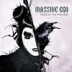 Massive Ego - Noise In The Machine