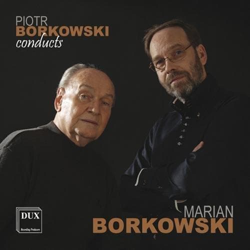 Chorosinski, Polish Rad Armanowska - Borkowski: Borkowski Conducts Maria