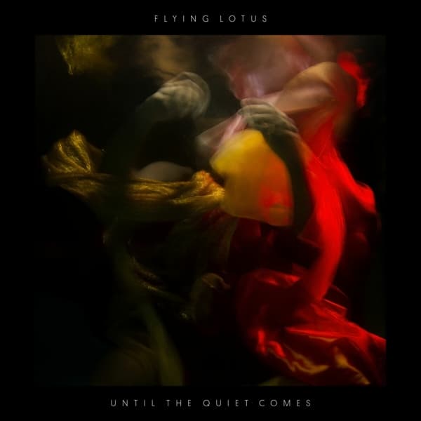 Flying Lotus - Until The Quiet Comes (2 LP)