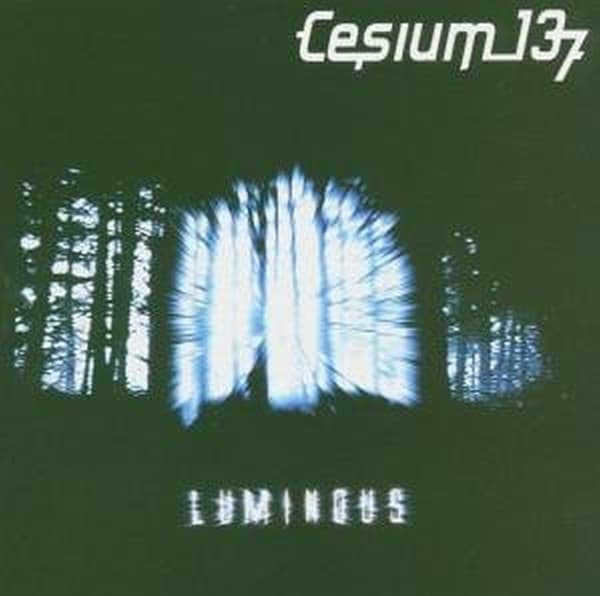 Cesium:137 - Luminous (3" CD Single)