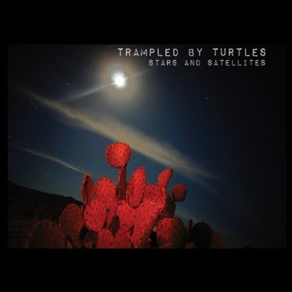 Trampled By Turtles - Stars & Satellites (LP)