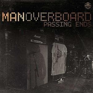 Man Overboard - Passing Ends (7" Single)