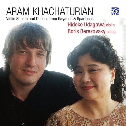 Hideko Udagawa & Boris Berezovsky - Khatchaturian: Violin Sonata And Dances From Gayaneh & Spartacus (CD)