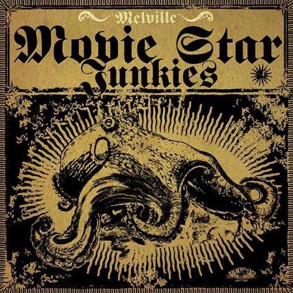 Movie Star Junkies - Melville (CD)