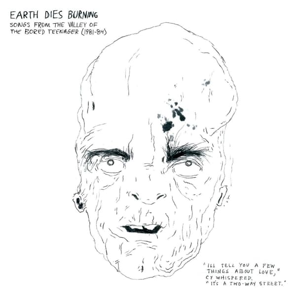 Earth Dies Burning - Songs From The Valley Of The Bored Teenager (1981-1984) (LP)