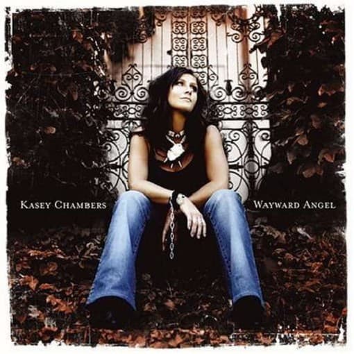 Chambers, Kasey - Wayward Angel (international Version)