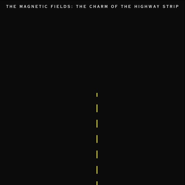 Magnetic Fields - The Charm Of The Highway Strip (LP)