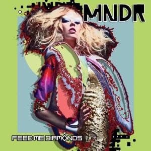 Mndr - Feed Me Diamonds (+4 Bonus Tracks)