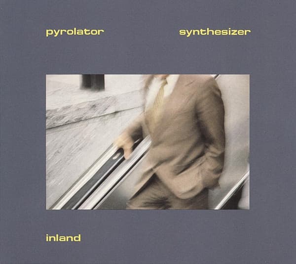 Pyrolator - Inland (LP) (Remastered)