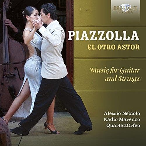 A. Piazzolla - El Otro Astor:Music For G