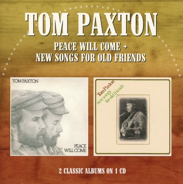 Tom Paxton - Peace Will Come + New Songs For Old Friends (CD)