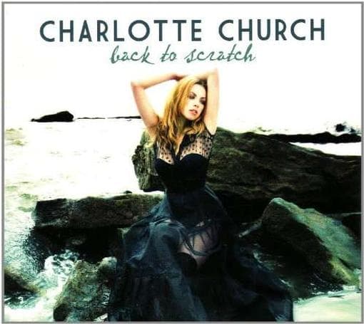 Charlotte Church - Back To Scratch