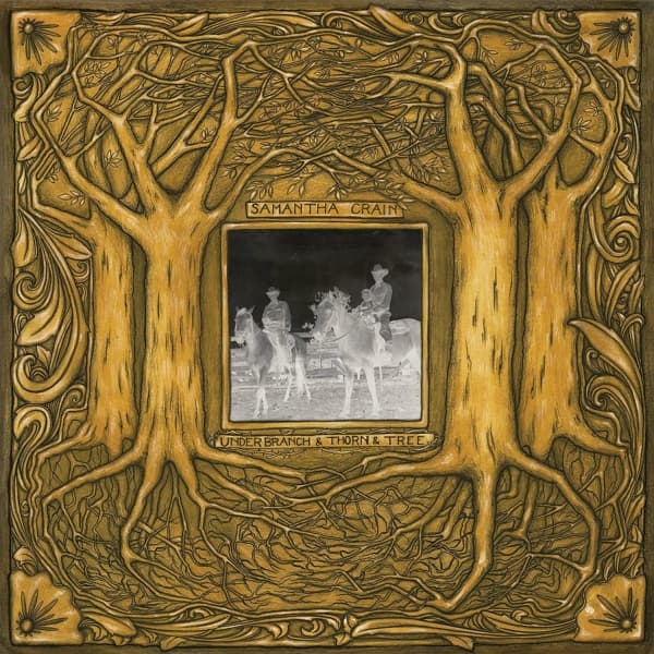 Samantha Crain - Under Branch & Thorn & Tree (LP)