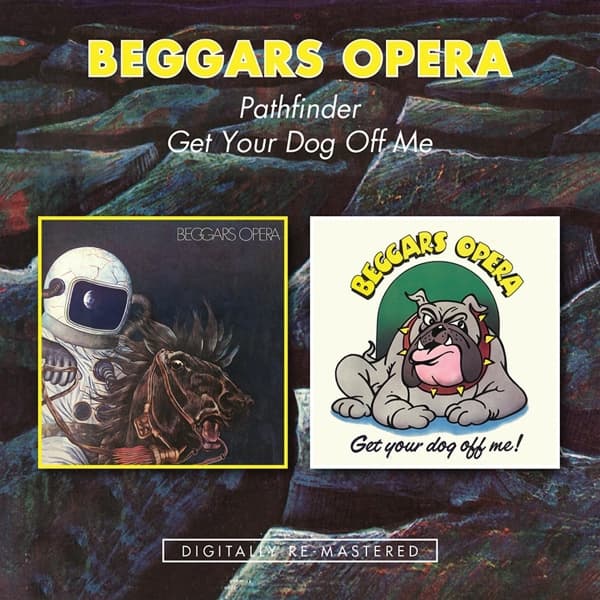 Beggars Opera - Pathfinder | Get Your Dog Off Me (2 CD)