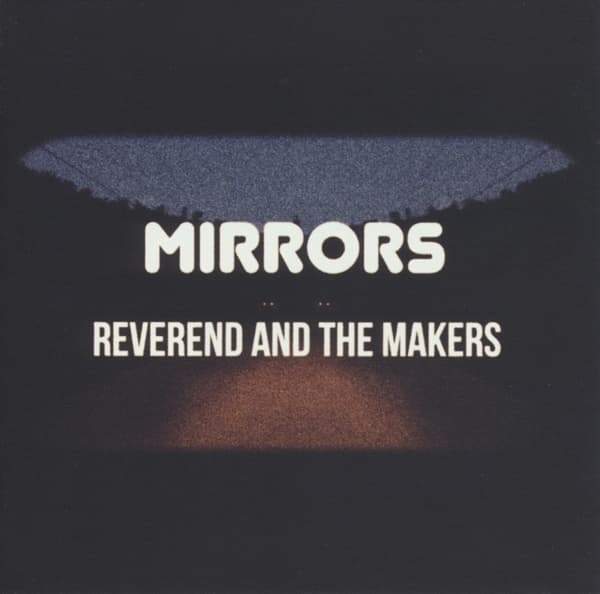 Reverend And The Makers - Mirrors (CD)