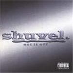 Shuvel - Set It Off