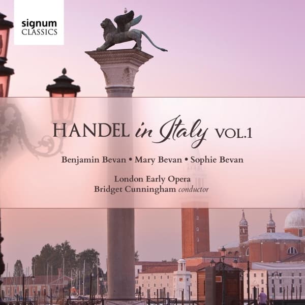 Benjamin Bevan, Mary Bevan, Sophie Bevan, London Early Opera, Bridget Cunningham - Handel In Italy Vol.1 (CD)