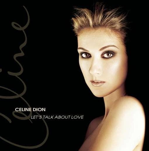 Celine Dion - Lets Talk About Love