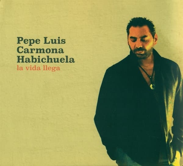 Pepe Luis Carmona Habichuela - La Vida Llega