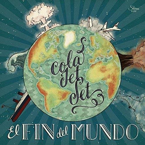 Cola Jet Set - El Fin Del Mundo