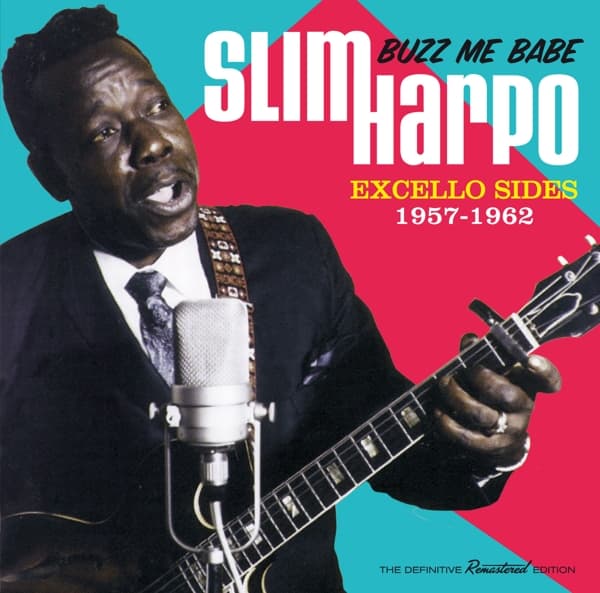 Slim Harpo - Buzz Me Babe: Excello Sides 1957-1962 (CD) (Remastered)