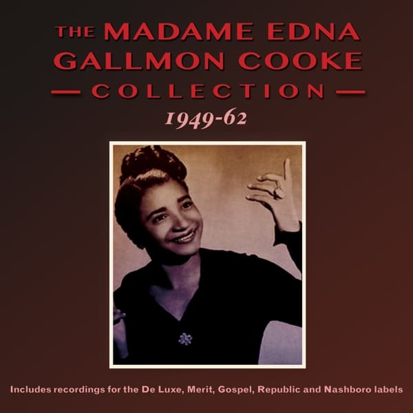 Edna Gallmon Cooke - Madame Edna Gallmon Collection 1949-1962 (2 CD)