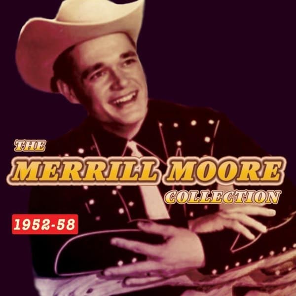 Merrill Moore - The Merrill Moore Collection 1952-58 (2 CD)