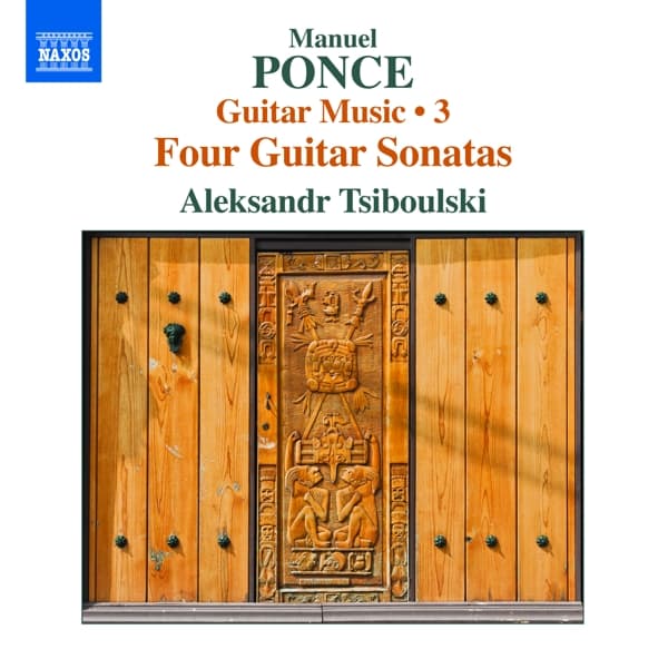 Aleksandr Tsiboulski - Ponce: Four Guitar Sonatas (Guitar Music - 3) (CD)