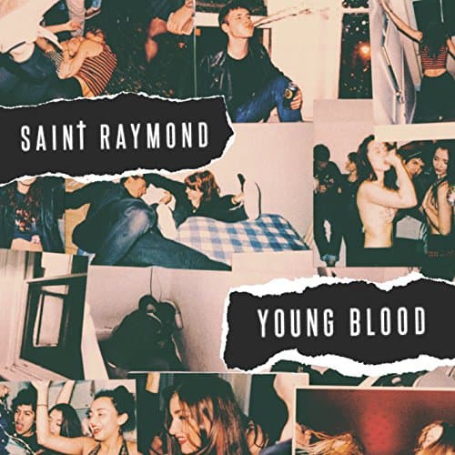 Saint Raymond - Young Blood (uk)