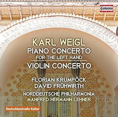 Florian Krumpöck, David Frühwirth, Norddeutsche Philharmonie Rostock, Manfred Hermann Lehner - Weigl: Piano Concerto For The Left Hand | Violin Concerto (CD)
