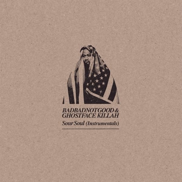 BadBadNotGood, Ghostface Killah - Sour Soul (Instrumentals) (LP)