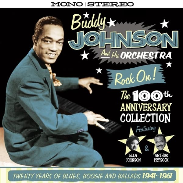 Buddy Johnson And His Orchestra - Rock On! The 100th Anniversary Collection (2 CD) (100th Anniversary Edition) (Remastered)