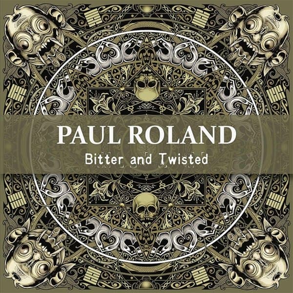 Paul Roland - Bitter And Twisted (CD)