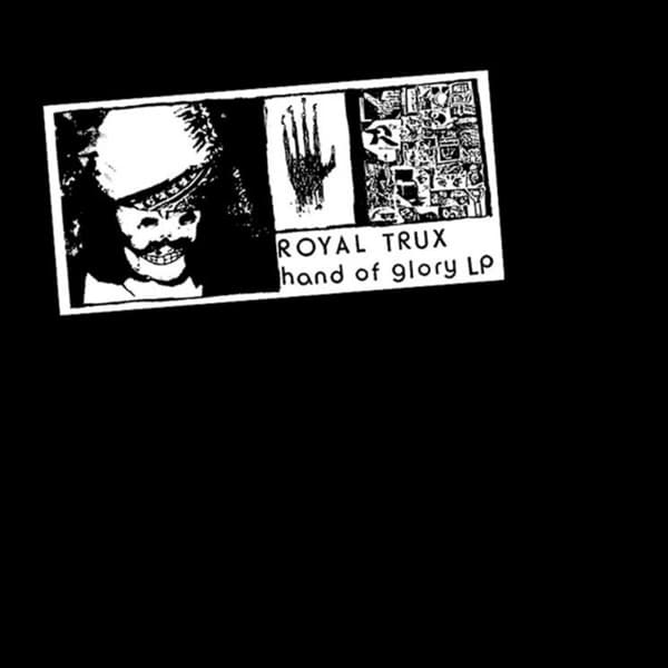 Royal Trux - Hand Of Glory (LP)