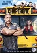 WWE Movie - The Chaperone (UK)