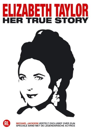 Elizabeth Taylor - Her true story