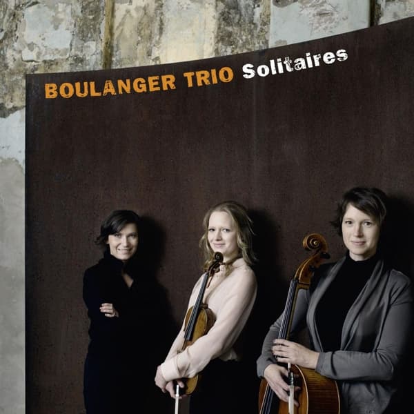 Boulanger Trio - Solitaires (CD)