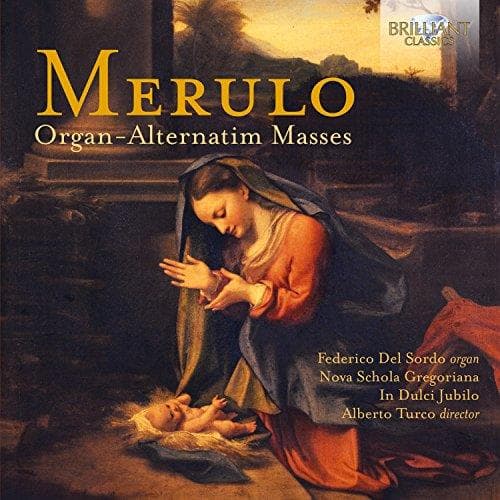 Federico Del Sordo - Merulo: Organ-Alternatim Masses (2 CD)