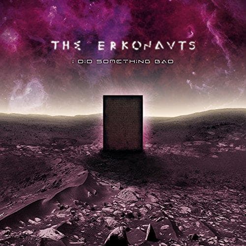 The Erkonauts - I Did Something Bad (CD)